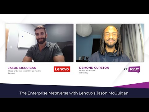 The Enterprise Metaverse with Lenovo's Jason McGuigan - XR Today News