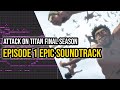 Attack on Titan Season 4 Episode 1 Epic Soundtrack (HQ Cover)