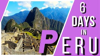 Peru in 6 Days | Lima - Cusco - Machu Picchu - Puno | 6 Day Heart of the Inca Tour | Peru 2024