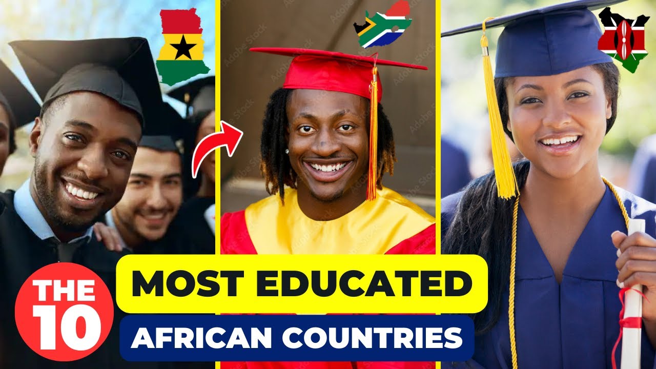 The 10 Most Educated African Countries. YouTube