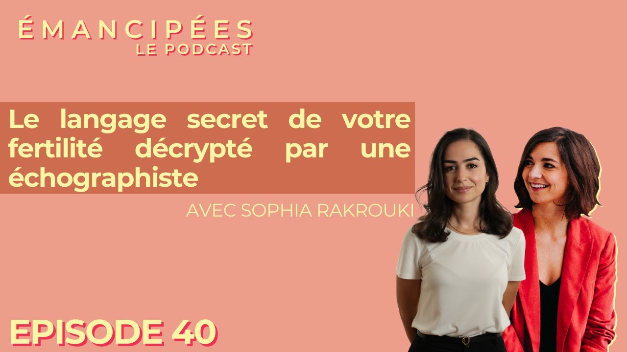 Le langage secret de votre fertilité décrypté par une échographiste