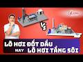 Lò Hơi Đốt Dầu Hay Lò Hơi Tầng Sôi? So Sánh Chi Tiết Cho Nhà Máy