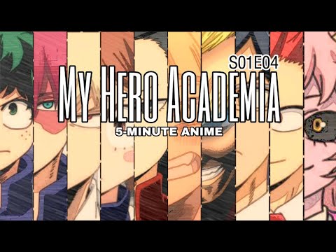 My Hero Academia 5-Minute Episode | S01E04 | 5-Minute Anime - YouTube