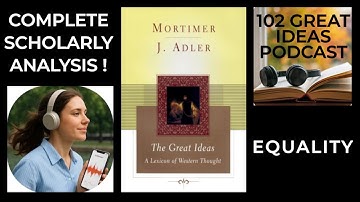 Equality | Adler’s Syntopicon Analysis: Western Philosophy & Political Theory