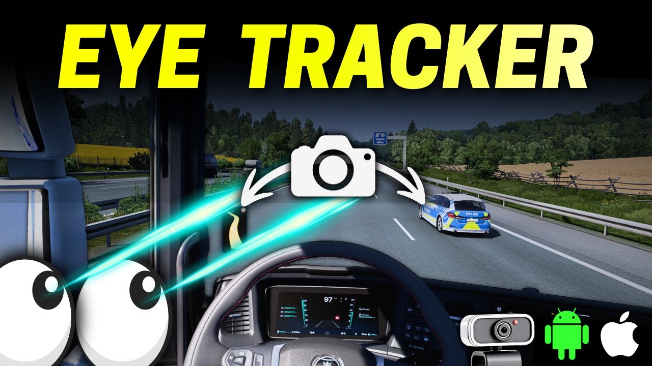 Best Eye Tracker With Phone/Webcam | NEW EASY METHOD | For ETS2, ATS ...