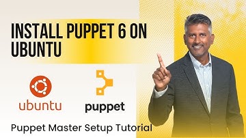 Install Puppet 6 on Ubuntu | How to Setup Puppet on Ubuntu | Puppet Tutorials | Puppet Master setup