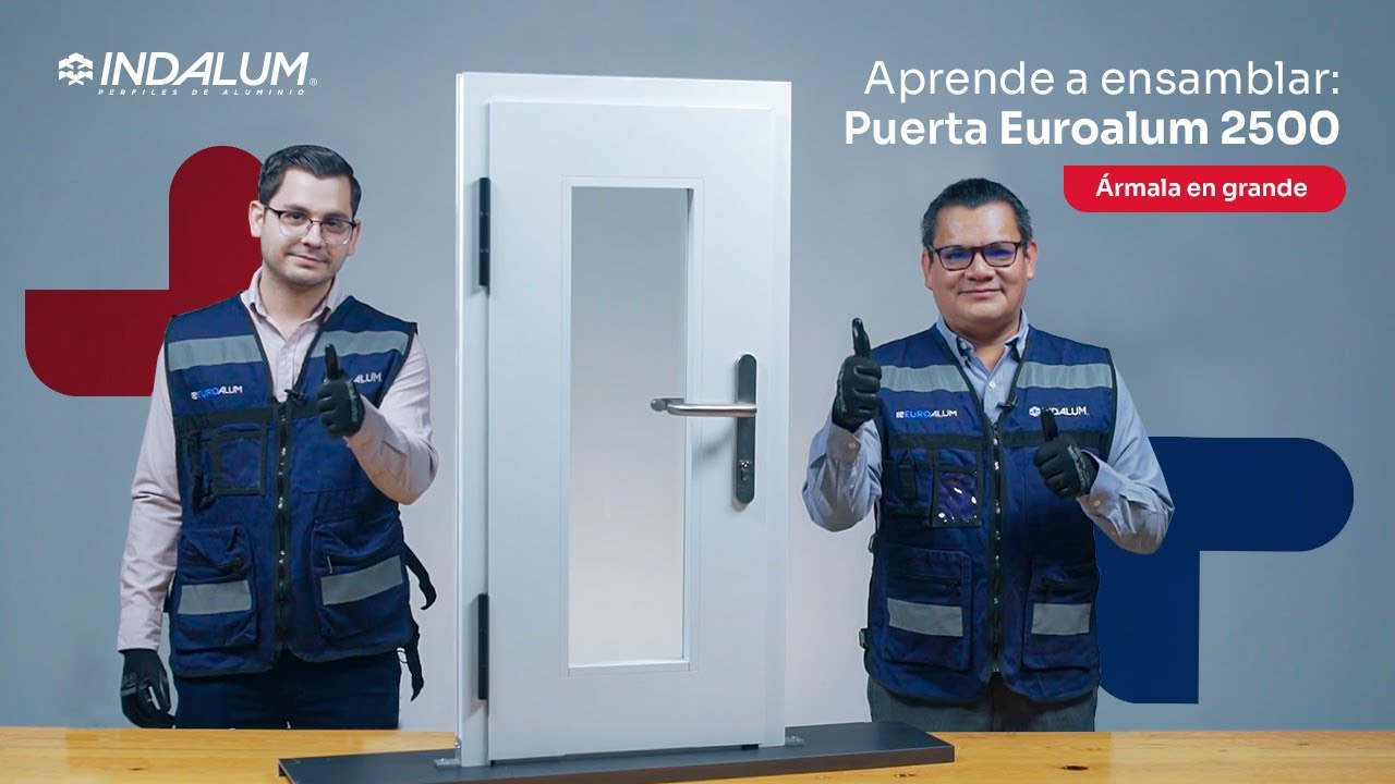 Indalum Partners - Aprende a ensamblar una puerta de lujo de la serie Euroalum 2500