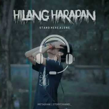 Story whatsapp #Hilang harapan