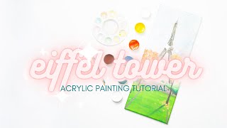 Eiffel Tower Acrylic Painting Tutorial | Beginner Acrylic Painting | Fall in Paris