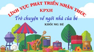 KPXH: Trò chuyện về ngôi nhà của bé - KB