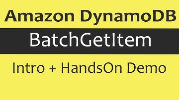 Amazon DaynamoDB - BatchGetItem