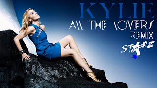 Kylie Minogue - All The Lovers (DJtothestarz Remix)