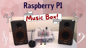 Making a Raspberry Pi Music Box