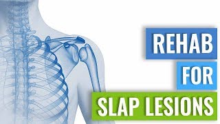 Rehab for SLAP Lesions