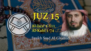 Murottal Juz 15 - Syaikh Saad Al-Ghamidi - arab, latin & terjemah