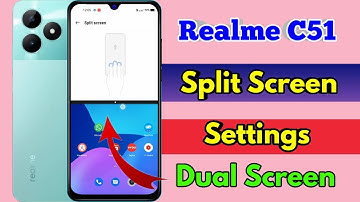 realme c51 split screen | realme c51 split screen kaise kare