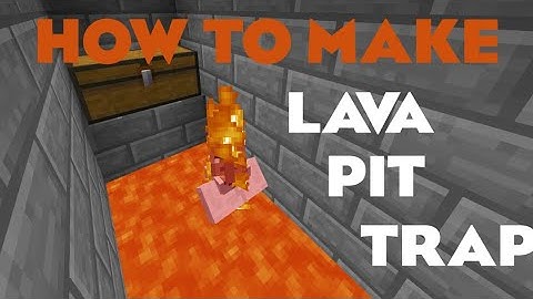 How to make Lava Pit Trap in Minecraft