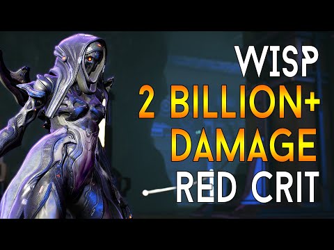 [WARFRAME] WISP 2 BILLION DAMAGE RED CRIT NUKE!