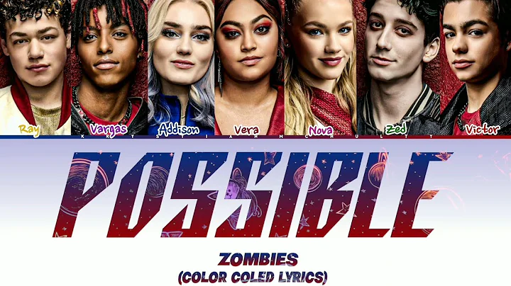 Zombies 4: Dawn of the Vampires - Possible (Color Coled Lyrics)