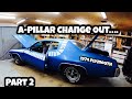 1974 Plymouth  Satellite A-Pillar Change Out