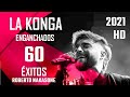 LA KONGA ENGANCHADOS 2021 (1/2 TEMA) 60 ÉXITOS !!! ALTA CALIDAD !!!