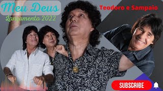 Meu Deus Teodoro e Sampaio