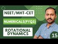 | MHT CET/ NEET | rotational dynamics | numericals | previous year questions | class 12th | lec-15 |