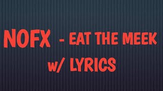 NOFX - EAT THE MEEKsHD