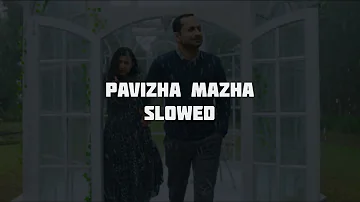 Pavizha mazha - (slowed+reverb)