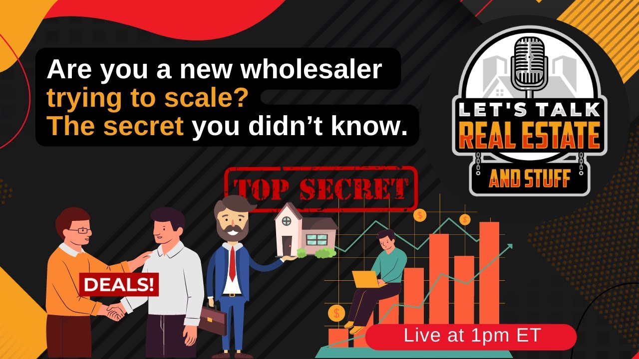 Ep 52: Are you a new wholesaler trying to scale? The secret you didn’t know.