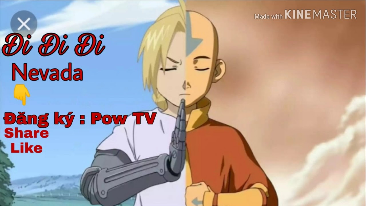 Mashup Đi đi đi ±Nevada official Pow TV