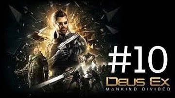 Deus Ex : Mankind Divided Gameplay Walkthrough Part #10 Get Deeper Into ARC PS4 1080p 60fps