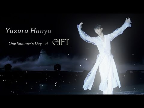 Yuzuru Hanyu - 羽生結弦 - One Summer's Day at GIFT
