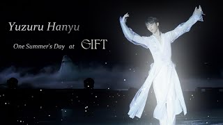 Yuzuru Hanyu - 羽生結弦 - One Summer's Day st GIFT
