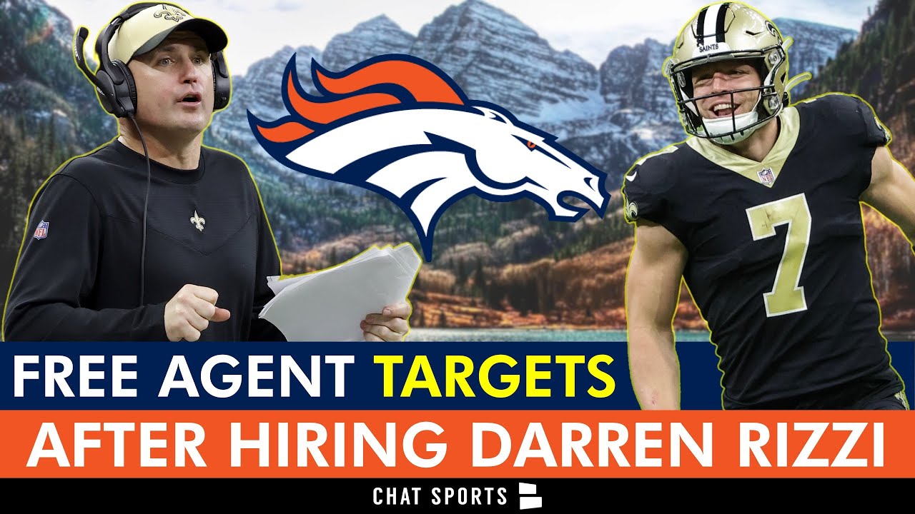 Agent Rizzy Denver Broncos Free Agent Targets After Hiring STC Darren Rizzi - YouTube