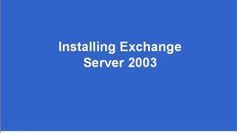Exchange 2003   Installing Exchange Server 2003