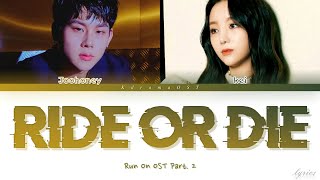 Kei (Lovelyz) & Jooheon (Monsta X) – 'Ride Or Die' [RUN ON OST Part. 2] | Lyrics HAN/ROM/ENG
