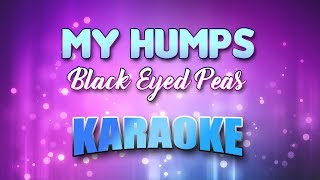 Black Eyed Peas - My Humps (Karaoke & Lyrics)