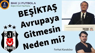 Beşiktaş'ın Hedefi Avrupa Olmasın | Hasan Arat Transfer Politikası