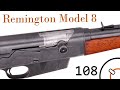 Small Arms of WWI Primer 108: US Remington Model 8