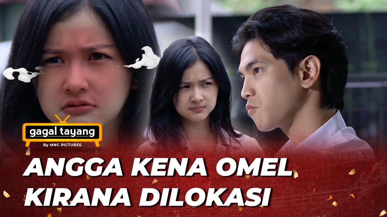 GAGAL TAYANG: KIRANA NGAMUK DISAMPERIN MANTAN PACAR  - DUSTA DI BALIK CINTA