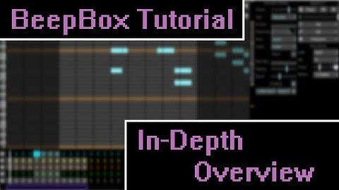 BeepBox Tutorial: An In-Depth Overview (w/ Voice Reveal!) - [1000 Subscriber Special]