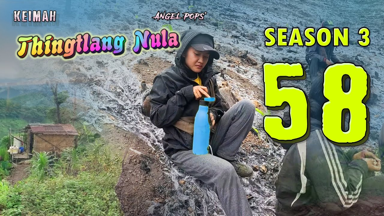 Keimah Thingtlang Nula S3 - (Epi 58)