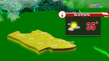 Dự báo thời tiết TP. Cần Thơ sáng 23/3/2025 | THTPCT