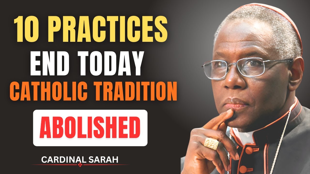 Cardinal Sarah WARNS the World: 10 Catholic Habits That Are Hurting Your Faith