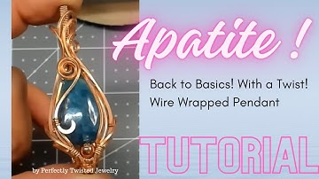 Back to Basics Wire Wrapped Pendant 101