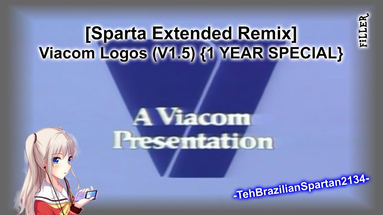 [Sparta Extended Remix] {1 YEAR SPECIAL} Viacom Logos (V1.5) {FILLER}