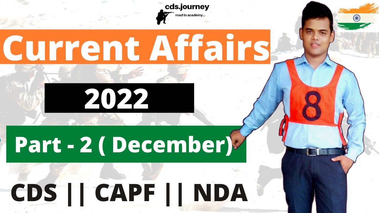 CDS 1 2022 Current Affairs [December] - YouTube