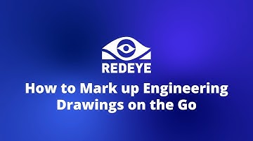 How to Mark up Engineering Drawings on the Go | RedEye Quick Tips