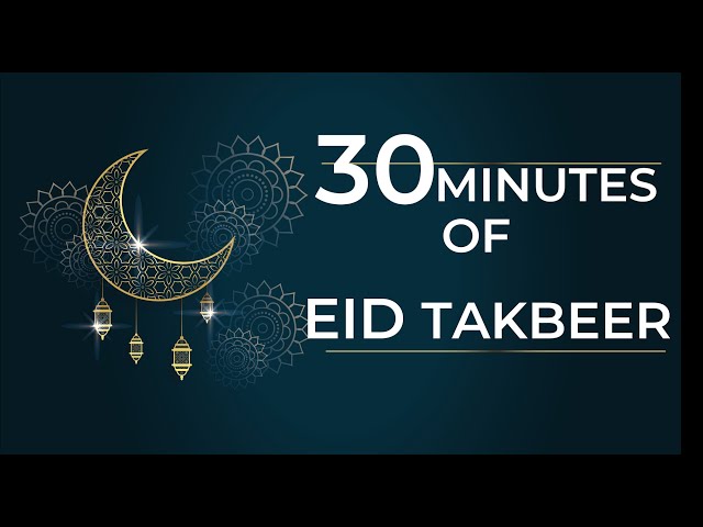 Half Hour | Makkah Eid 2024 Takbeer | For 30 Minutes | Ramadan 2024 | English u0026 Urdu Translation class=